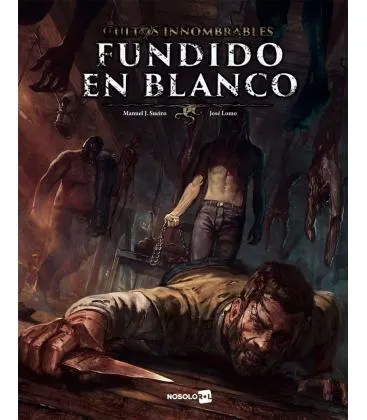 Cultos Innombrables: Fundido en Blanco